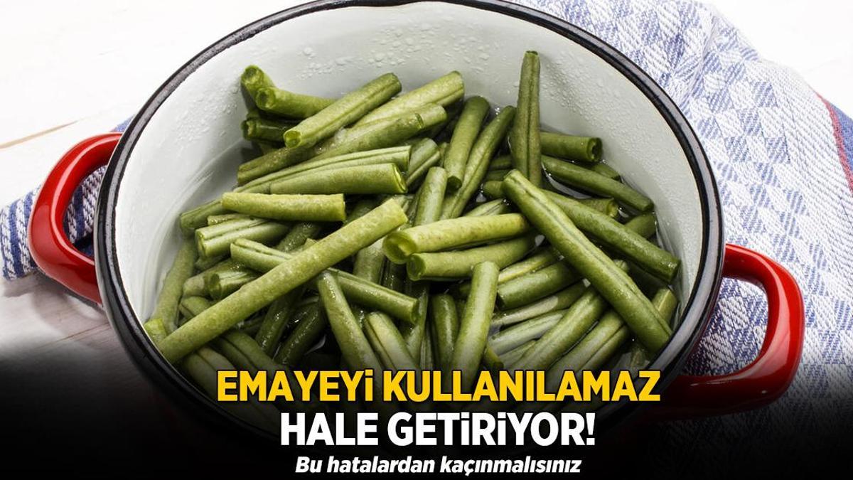 Emayeyi kullanılmaz hale getiriyor! Bu hatalardan kaçınmalısınız